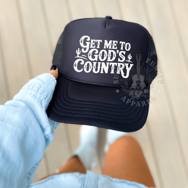 Get Me to God’s Country Trucker Hat – Western Style Mesh Cap - Sunlit Funlit Country Music Tees